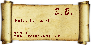 Dudás Bertold névjegykártya
