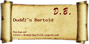 Dudás Bertold névjegykártya